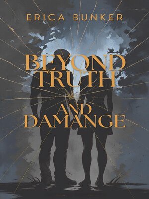 cover image of Beyond Truth and Damage